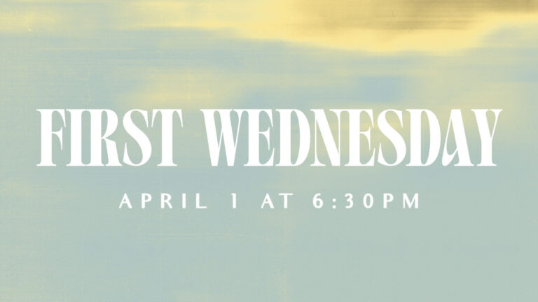 April First Wednesday Prayer & Worship Service