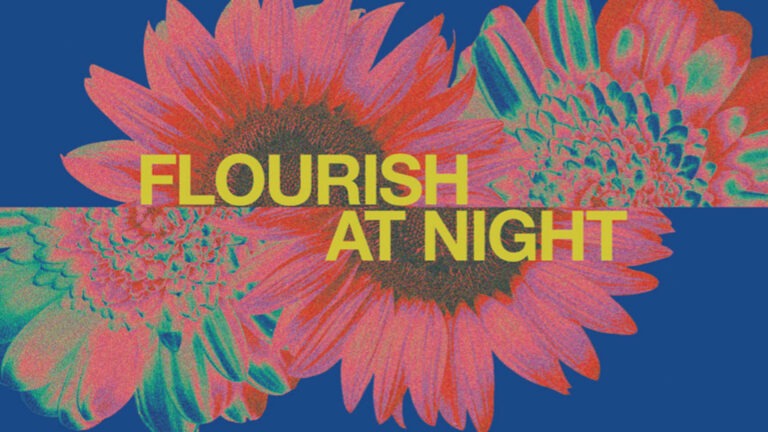 Flourish at Night